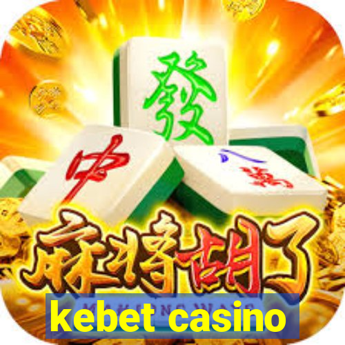 kebet casino